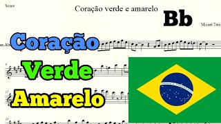 Coração Verde Amarelo - Partitura - Trompete, Sax Tenor, Clarinete