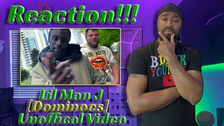 LIL MAN J UNOFFICAL [Dominoes] REACTION VIDEO!!!