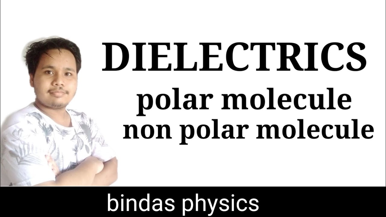 dielectrics || types of dielectrics || polar and non polar molecule ...