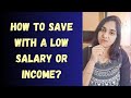 How to save even with a low salary or income