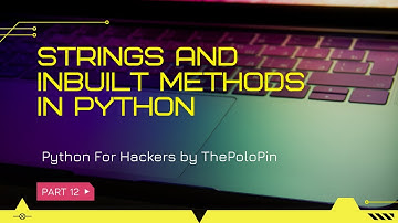 Part 12 Strings and inbuilt methods in Python|| #thepolopin #python #SumanMalik #new #viral #hacking