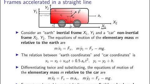 Mechanical dynamics (Newtonian and Lagrangian mechanics): vidéo 2.2 Newton fictitious forces