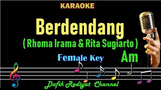 Berdendang (Karaoke) Rhoma Irama Rita Sugiarto Nada Wanita/Cewek Female Key Am Dangdut Original