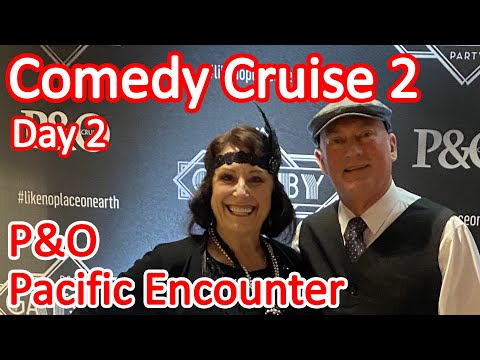 P&O Comedy Cruise 2 - Day 2 on Board the Pacific Encounter 3 Night Comedy Cruise Video Thumbnail