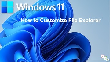 How to Customize Windows 11 File Explorer