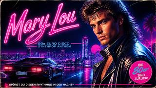 Mary Lou – Neon Nights (80s Euro Disco / Synthpop)