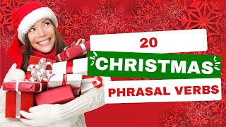20 Christmas 2025 Phrasal Verbs to Boost Your English This Holiday Season English with Richard
