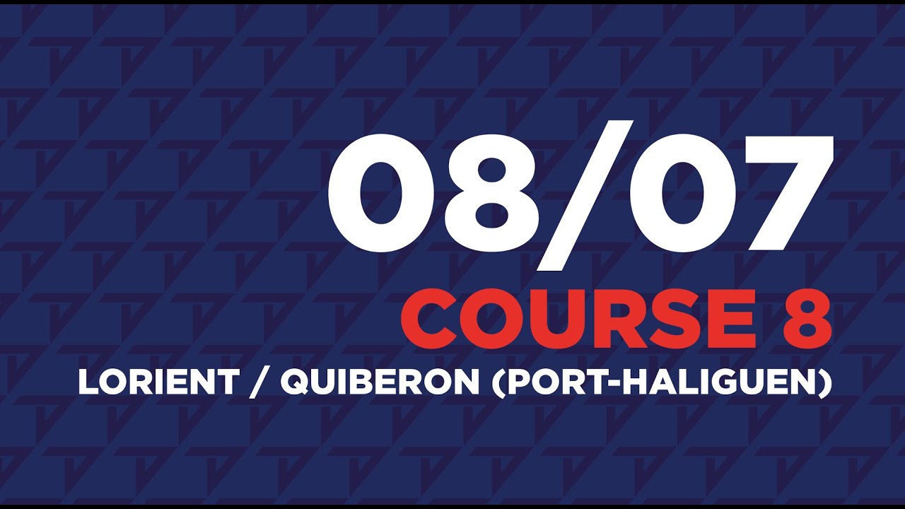 Tour Voile - Jour 8 - Course 8 : Lorient / Quiberon