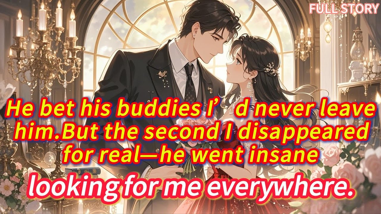 He bet his buddies I’d never leave him.But the second I disappeared for real—he went insane...