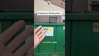 Employees Are Paid To Destroy Expensive Products And Gaming Chairs