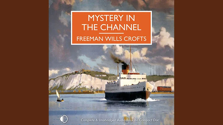 Chapter 14.10 & Chapter 15.1 - Mystery in the Channel