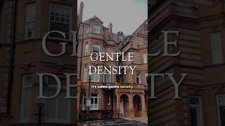 What is Gentle Density? @the_aesthetic_city