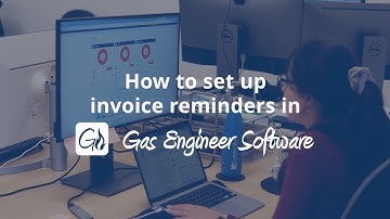 How to Set up Invoice Reminders in Gas Engineer Software