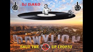DI Isako - Shut The Woke Up (2023)