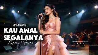 BAPER SEJAK NADA PERTAMA! 💖 Kau Awal Segalanya – Ria Angelina | Pop Jazz Soul Cover Kirana Amora