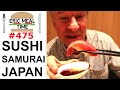 Sushi Samurai Japan - Eric Meal Time #475