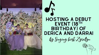 Hosting a Debut Event | Derica and Darra's 18th Birthday | Singing Host Zyrelyn