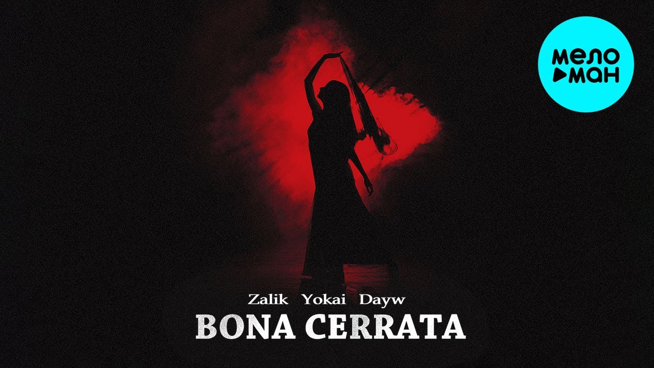 Zalik, Yokai, Dayw - Bona cerrata (Single 2024)