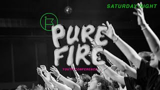 Saturday Night Session | Pure Fire Conference #awakeningeurope