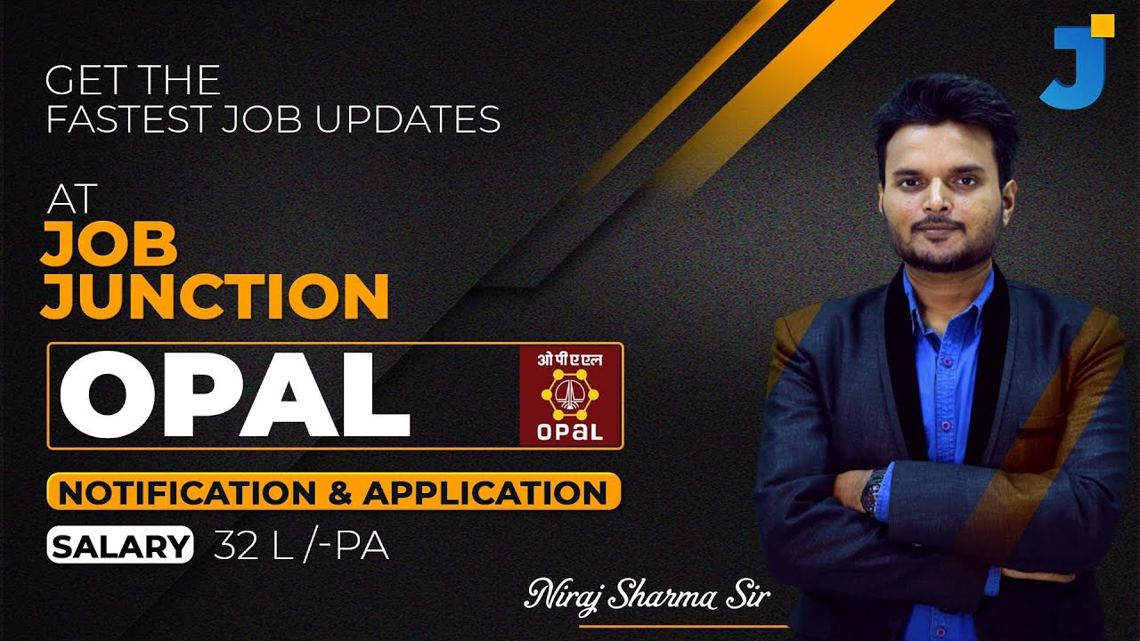 OPAL Recruitment Notification 2022 details | Graduation | package up to32 Lac PA |