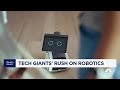 Robotics race ramps up among tech giants such as Apple, Google, Amazon and Tesla