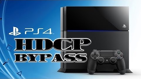 Bypass HDCP to Capture PS4 Gameplay Footage