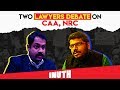 Against caa vs pro caa  lawyers debate on caa nrc