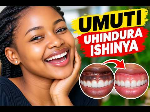 UMUTI UHINDURA ISHINYA UMUKARA UKAGIRA MU KANWA HEZA