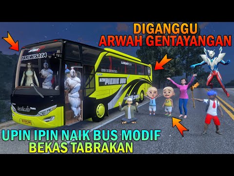 UPIN IPIN NAIK BUS MODIF BEKAS TABRAKAN, DIGANGGU ARWAH GENTAYANGAN - GTA 5 BOCIL SULTAN