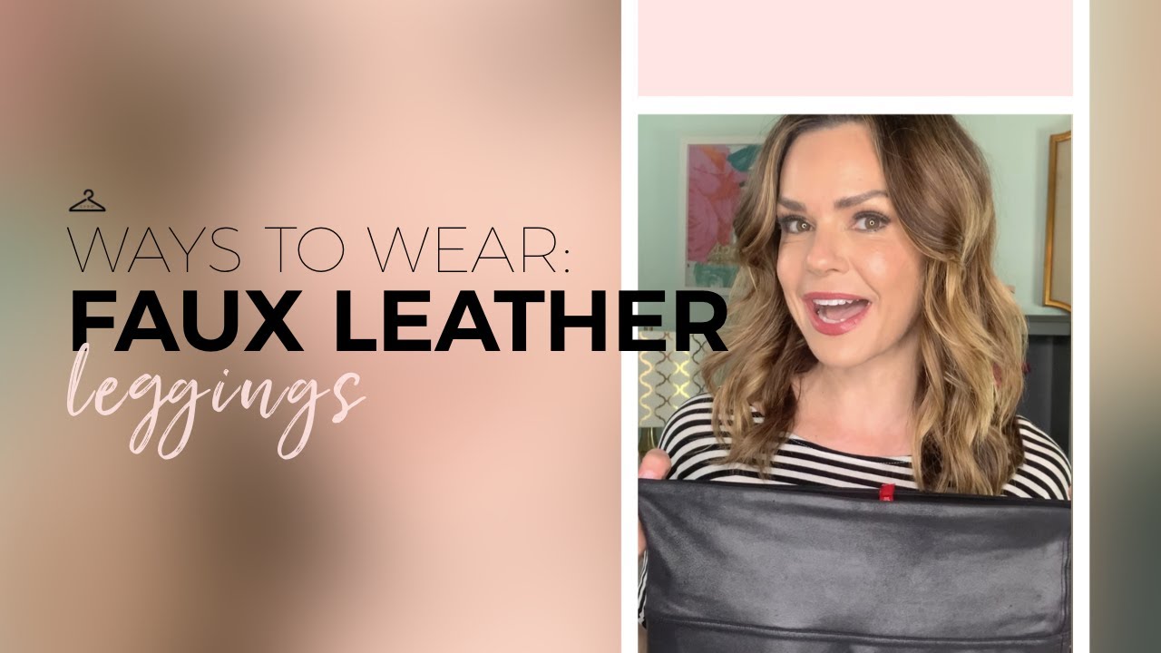 3 Ways to Wear Leather Leggings - The Savvy Life