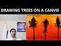 DRAWING TREES ON A CANVIS
