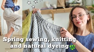 March  Spring sewing, knitting & natural dyes  makes & plans for my homemade wardrobe