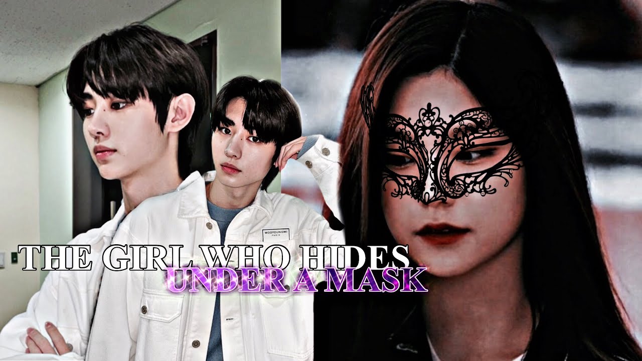 ➬ ENHYPEN SUNGHOON FF | 'The girl who hides under a mask'