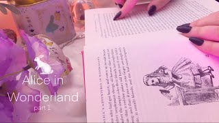 Alice in Wonderland- Chapter 1 🐇🫖 | ASMR Storybook Reading