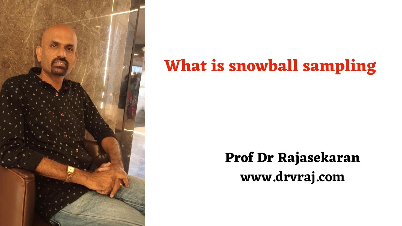 What is snowball sampling? 
