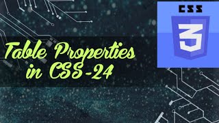 Table Properties in CSS #24