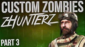 "WE BEAT THE MAP!" - Custom Zombies "ZHUNTERZ" - Part 3 (Call Of Duty Zombies)