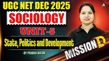 UGC NET Sociology | UGC NET Sociology Unit 5 State, Politics And Development By Prabha Ma