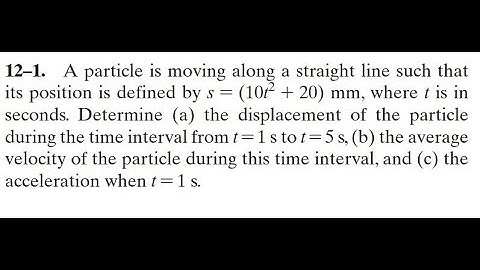 12–1. A particle is moving along a straight line such that its position #HibbelerDynamics15thEdition
