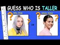 Guess Who is Taller | Guess Which Singer is Taller | Taller or Shorter Challenge, Fun Quiz Questions