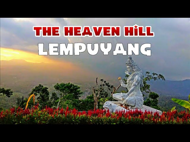 THE HEAVEN HILL, Lempuyang, Karangasem - Bali class=