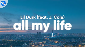 Lil Durk - All My Life (Clean - Lyrics) feat. J. Cole