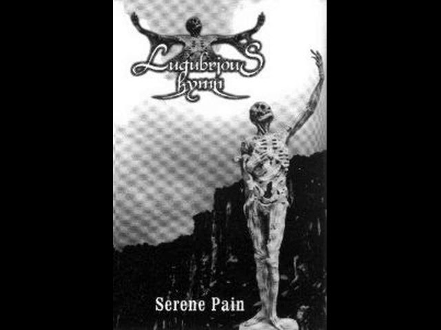 Lugubrious Hymn - Serene Pain (Demo) (2000) (Full Demo)
