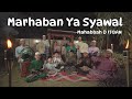 Marhaban ya syawal  mahabbah d itqan