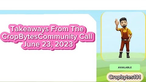 Takeaways From The Cropbytes Community Call June 23, 2023