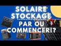 Panneaux solaires  batteries nomades  par ou commencer 