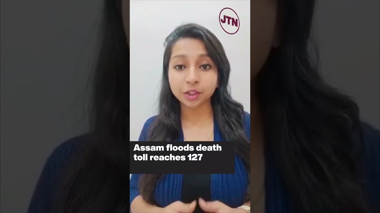 Assam floods death toll reaches 127 