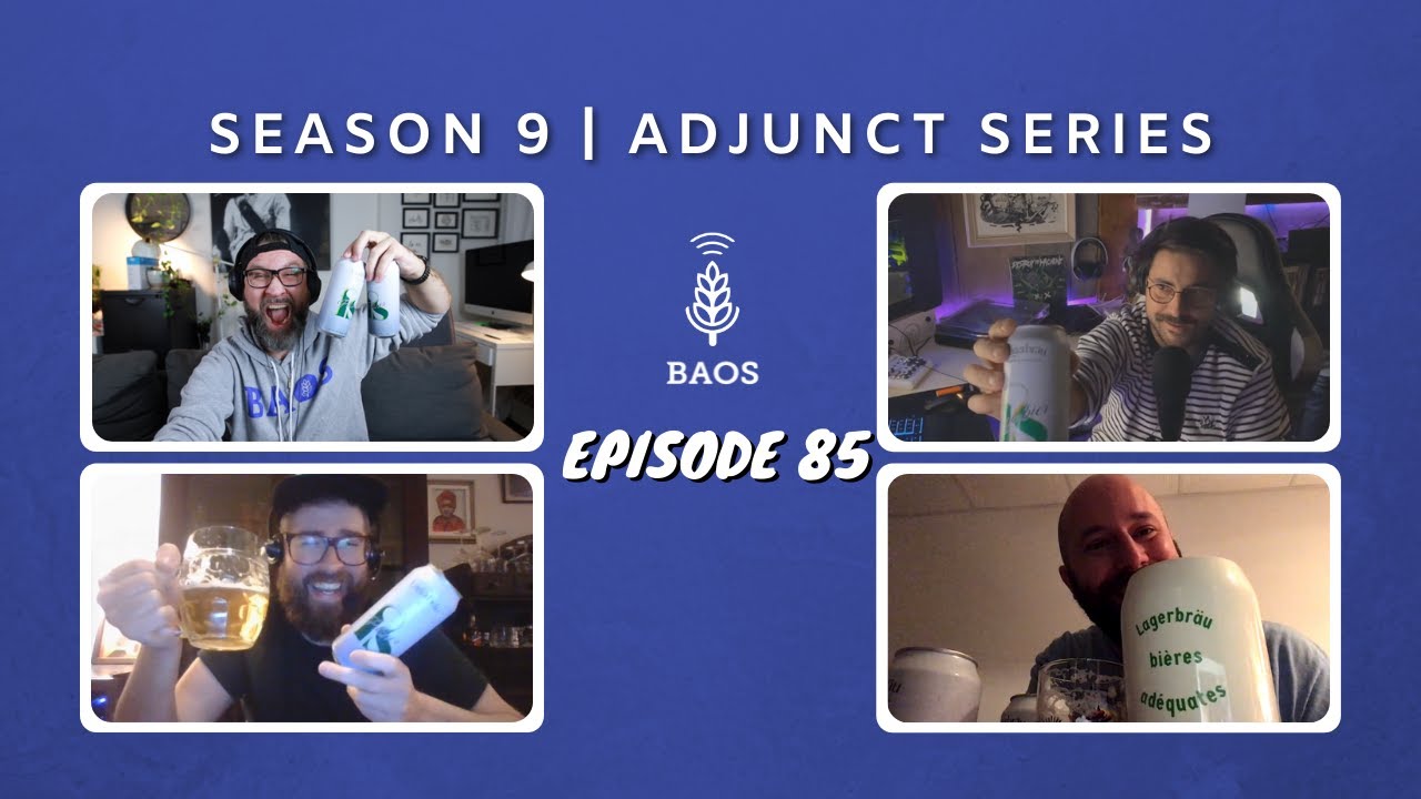 Episode #85: Lagersplaining with Alex + Jasen of Lagerbräu & Noah Forrest (Beerism) | Adjunct Series