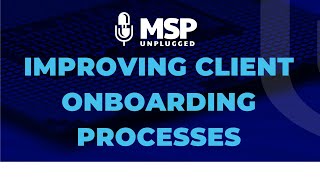 EP 266 Improving Client Onboarding Processes