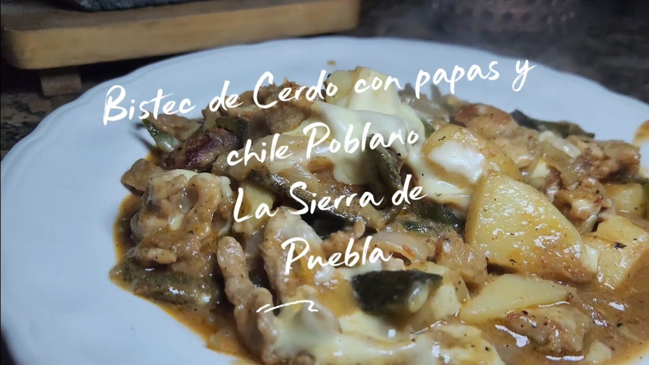 Bistec de Cerdo con Papas y Chile Poblano | Receta casera cremosa y fácil